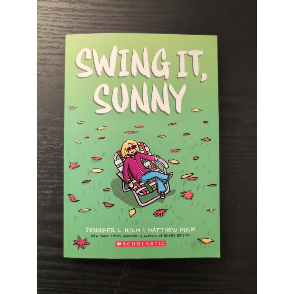 Swing It, Sunny:‎ a Graphic Novel (Sunny #2) by Jennifer L. Holm (2017, Trade...